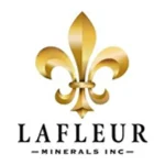 LaFleur Minerals Closes Upsized, Fully Subscribed LIFE Offering and FT Offering